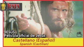 JESÚS ►Castellano (Español) (es-ES) JESUS • Película oficial de Jesús Spanish (Castilian)