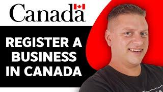 How to Register a Small Business in Canada | Business Registration Tutorial 2024