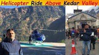 Kedarnath - Helicopter Ride Above Kedar Valley | केदारनाथ - केदार घाटी के ऊपर हेलीकाप्टर की सवारी