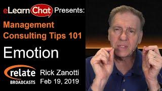 Rick Zanotti on Emotion | eLC Management Consulting Tips 101