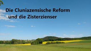 KG 041 Die Cluniazensische Reform und die Zisterzienser