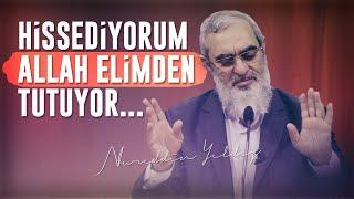 HİSSEDİYORUM ALLAH ELİMDEN TUTUYOR... | Nureddin Yıldız