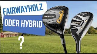 Fairwayholz oder Hybrid nutzen?