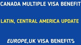 Canada visitor visa benefits  | UK visitor visa benefits 