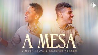 A Mesa | Lincon Silva e Gezefer Asafeh [Cover]