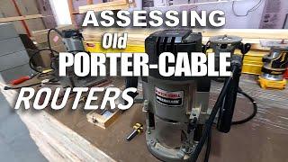 Assessing My Old Porter-Cable Routers ― Are They Useable?