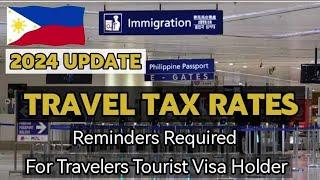 2024 UPDATE TRAVEL TAX PAYMENT IN AIRPORT REQUIRED FOR TOURIST VISA/VISITOR