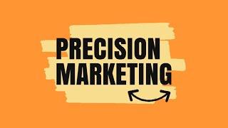 #precisionmarketing #markoinsights Precision Marketing with Examples | markoinsights