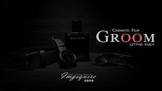 Cinematic Groom Getting Ready Film 2023 | Jaipur | Cinematic Wedding Video | Imgsquire