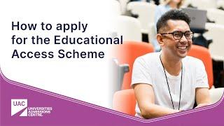 How to apply for the Educational Access Scheme