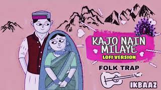 Kajo Nain Milaye | Pahari Folk Trap | @Karnail Rana Music prod by IK baaz @IKBaaz