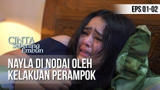 CINTA SEBENING EMBUN - Nayla Di Nodai Oleh Kelakuan Perampok [8 APRIL 2019]