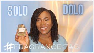 SOLO DOLO -FRAGRANCE TAG|One and Done Scents in my Collection