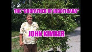 The "Godfather" of Jaboticaba: John Kimber, (Part 1 of 2 ) documentary