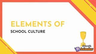 Elements of School Culture