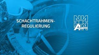 NADLER | Schachtrahmenregulierung von A bis Z - Materialen, Werkzeug und Schulungsangebote