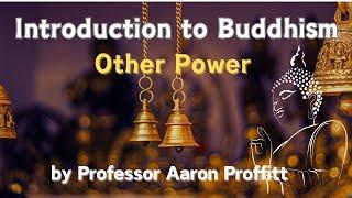 Introduction to Buddhism - Other Power