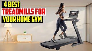 Best Treadmills for Your Home Gym in 2025 | Top 4 Best Treadmills for Your Home Gym in 2025