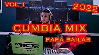 CUMBIA MIX 2022 PARA BAILAR  VOL 1 DJMCJR 