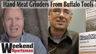 #BuffaloTools Meat Grinder For Wild Game: By The Weekend Sportsman #RobertAtBuffalo