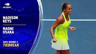 Match Tiebreak! Madison Keys vs. Naomi Osaka | 2016 US Open Round 3