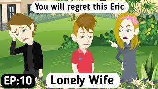Lonely Wife: Part 10 | English Simple Stories