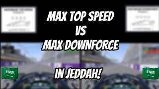 Maximum top speed Vs Maximum Downforce in Jeddah #f12021