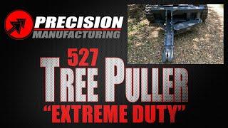 527 Tree Puller Removes the ENTIRE TREE – ROOTS and ALL! | Precision Manufacturing INC