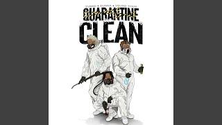 QUARANTINE CLEAN