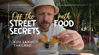 Koh Samui, Thailand: 7 Streetfood secrets- off the beaten path
