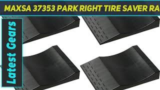 Maxsa 37353 Park Right Tire Saver Ramps - Review 2023