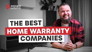 The Best Home Warranty Companies (From Worst to Best) | PissedConsumer