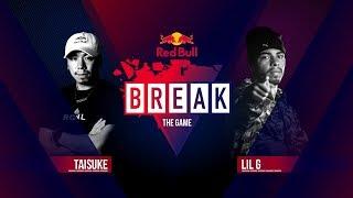 B-Boy Taisuke vs. B-Boy Lil G | BREAK THE GAME