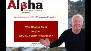 CCT / Why choose Alpha Training and Consulting for your ASQ CCT exam preparation needs?