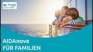 AIDAnova für Eltern und Kinder - Familienurlaub mit AIDA