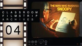 Filmstrip Archives 04 - The Man Who Invented Snoopy