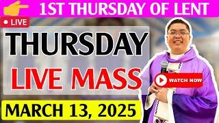 THURSDAY FILIPINO LIVE MASS TODAY ONLINE II MARCH 13, 2025 II FR. JOWEL JOMARSUS GATUS