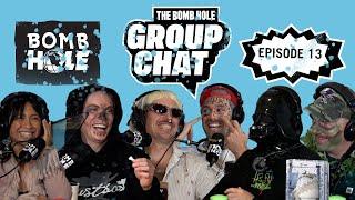 Bomb Hole Group Chat #13 w/ J-Stone, Reid Smith, Nirvana Ortanez, Justin Meyer, Pat McCarthy & more