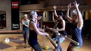 Barre Class from CarmelBarre on Wave Street Live - Ep. 2