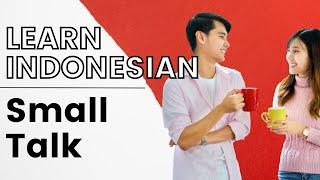 Learn Indonesian Language Basics - Small Talk in Bahasa Indonesia