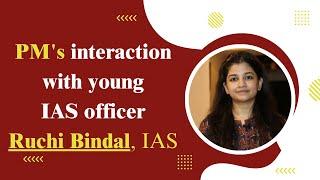 PM's interaction with Young IAS Officer Ruchi Bindal, IAS | #karnataka