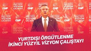 CHP GENEL BAŞKANI ÖZGÜR ÖZEL - YURTDIŞI ÖRGÜTLENME İKİNCİ YÜZYIL VİZYONU ÇALIŞTAYI 29/06/2024