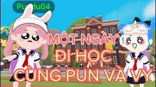 Một Ngày Đi Học Tấu Hề Cùng Pun và Vy