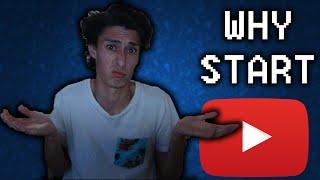 Why Am I Starting Youtube?