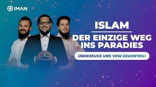 ISLAM IST DIE WAHRHEIT!!! - Überzeuge uns vom Gegenteil!