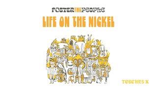 Foster The People - Life on the Nickel (Official Audio)