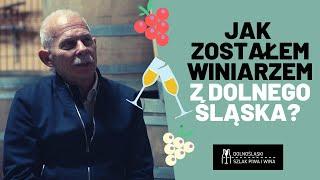 Jak zostałem winiarzem? | Dolnośląski Szlak Piwa i Wina