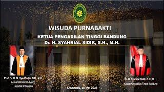 WISUDA PURNABAKTI KETUA PENGADILAN TINGGI BANDUNG