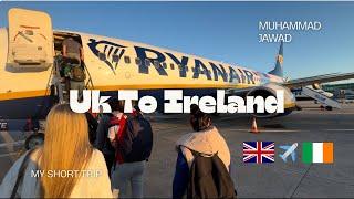 UK To Ireland | ️ | Muhammad Jawad - MJ