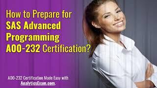 How I Pass SAS Advanced Programming (A00-232) Certification Exam?